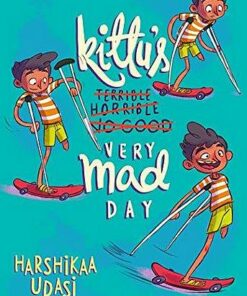 Kittu's Very Mad Day - Harshikaa Udasi - 9789383331833