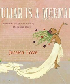 Julian Is a Mermaid - Jessica Love - 9781406386424
