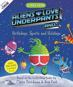 Songs From Aliens Love Underpants - Claire Freedman - 9781471180507