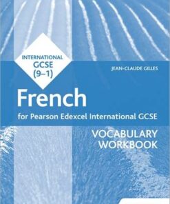Pearson Edexcel International GCSE French Vocabulary Workbook - Jean-Claude Gilles - 9781510474970