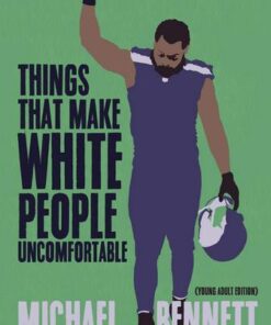 Things That Make White People Uncomfortable (Adapted for Young Adults) - Michael Bennett - 9781642590227