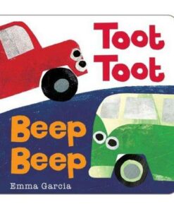 Toot Toot Beep Beep - Emma Garcia - 9781906250836