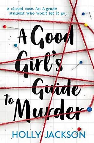 A Good Girl's Guide to Murder - Holly Jackson - 9781405293181