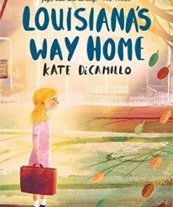Louisiana's Way Home - Kate DiCamillo - 9781406385588