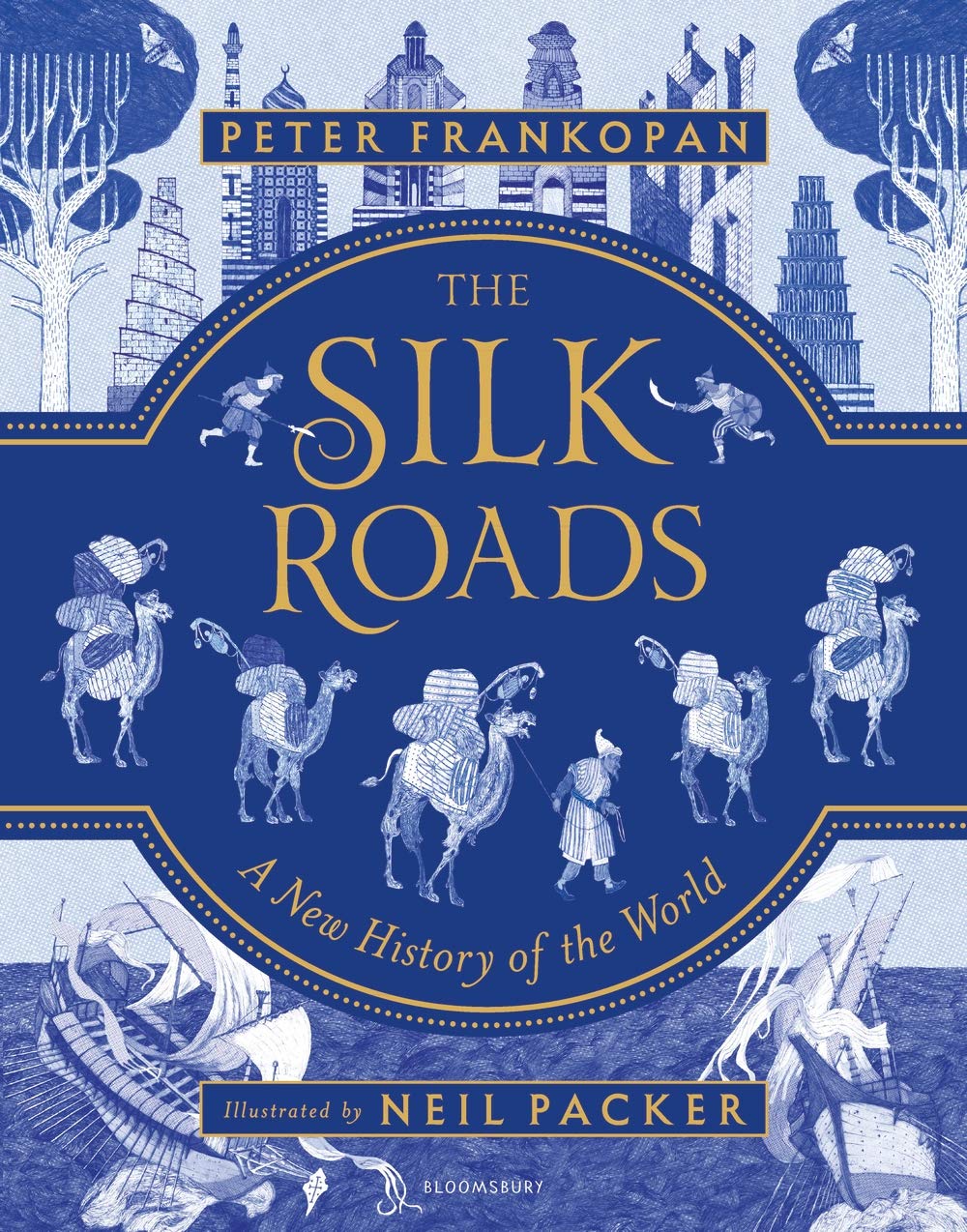 The Silk Roads - Peter Frankopan - 9781408889930