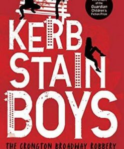 Kerb-Stain Boys: The Crongton Broadway Robbery - Alex Wheatle - 9781781128091