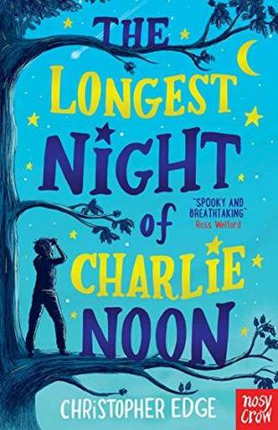 The Longest Night of Charlie Noon - Christopher Edge - 9781788004947