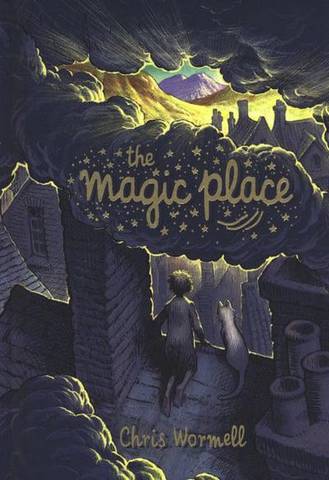 The Magic Place - Chris Wormell - 9781788450157