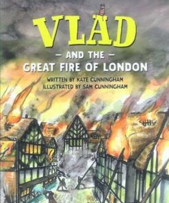 Vlad and the Great Fire of London - Kate Cunningham - 9780995520509