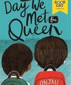 The Day We Met The Queen - World Book Day 2020 x50 Pack - Onjali Q. Rauf - 9781510108172
