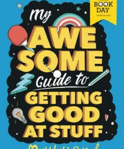 My Awesome Guide to Getting Good at Stuff - World Book Day 2020 x50 Pack - Matthew Syed - 9781526362810