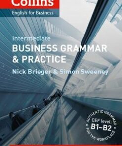 Collins Business Grammar & Practice: Intermediate - Nick Brieger - 9780007420575