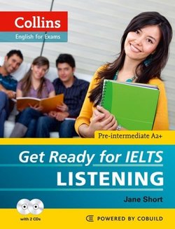 Collins Get Ready for IELTS Listening with Audio CDs (2) - Jane Short - 9780007460625