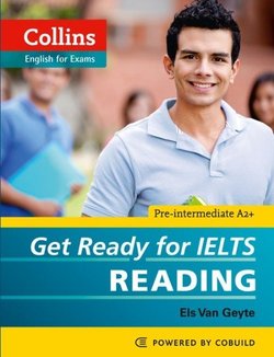 Collins Get Ready for IELTS Reading - Els Van Geyte - 9780007460649