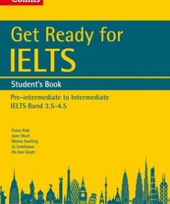 Get Ready for IELTS Pre-Intermediate to Intermediate IELTS 3.5 - 4.5 Student's Book with Audio CD - Fiona Aish - 9780008139179