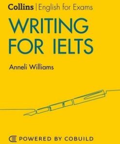 Collins Writing for IELTS 5 - 6+ (B1+) (2nd Edition) - Anneli Williams - 9780008367534
