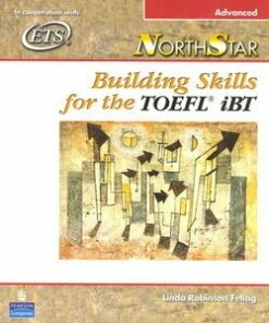 NorthStar Building Skills for the TOEFL iBT Advanced Student Book - Linda Robinson Fellag - 9780131937093