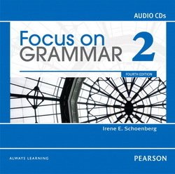 Focus on Grammar (4th Edition) 2 Classroom Audio CDs - Irene E. Schoenberg - 9780132160506