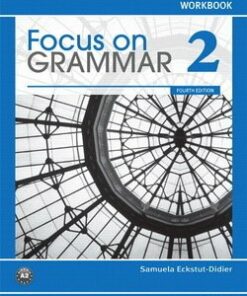 Focus on Grammar (4th Edition) 2 Workbook - Samuela Eckstut-Didier - 9780132163491