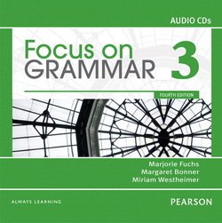 Focus on Grammar (4th Edition) 3 Classroom Audio CDs - Marjorie Fuchs - 9780132169356