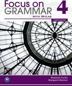 Focus on Grammar (4th Edition) 4 Student Book with MyEnglishLab - Marjorie Fuchs - 9780132169363