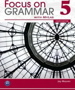 Focus on Grammar (4th Edition) 5 Student Book with MyEnglishLab - Jay Maurer - 9780132169806