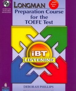Longman Preparation Course for the TOEFL Test iBT (Split Edition) Listening Package (Book with CD-ROM & Audio CDs) - Deborah Phillips - 9780132360890