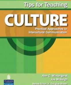 Tips for Teaching Culture: Practical Approaches to Intercultural Communication - Ann C. Wintergerst - 9780132458221