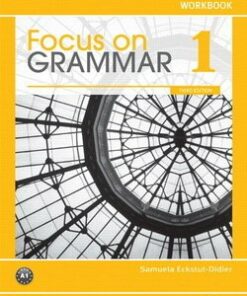 Focus on Grammar (4th Edition) 1 Workbook - SCHOENBERG - 9780132484138