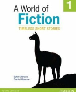 A World of Fiction 1 Timeless Short Stories - Sybil Marcus - 9780133046168