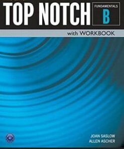 Top Notch (3rd Edition) Fundamentals Combo B (Split Edition - Student Book & Workbook) - Joan Saslow - 9780133810554