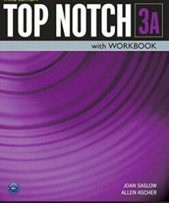 Top Notch (3rd Edition) 3 Combo A (Split Edition - Student Book & Workbook) - Joan Saslow - 9780133810578