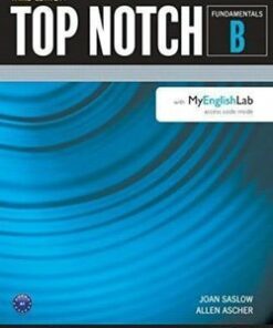 Top Notch (3rd Edition) Fundamentals Combo B (Split Edition - Student Book & Workbook) with MyEnglishLab - Joan Saslow - 9780133927764