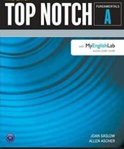 Top Notch (3rd Edition) Fundamentals Combo A (Split Edition - Student Book & Workbook) with MyEnglishLab - Joan Saslow - 9780133927788