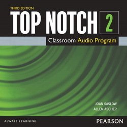 Top Notch (3rd Edition) 2 Class Audio CD - Joan Saslow - 9780133928235