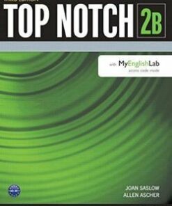 Top Notch (3rd Edition) 2 Combo B (Split Edition - Student Book & Workbook) with MyEnglishLab - Joan Saslow - 9780133928242