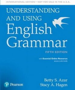 Understanding and Using English Grammar (5th Edition) Student Book with Essential Online Resources - Stacy A. Hagen - 9780134275253