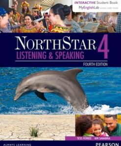 NorthStar (4th Edition) Listening & Speaking 4 Student Book with Interactive Student Book & MyEnglishLab - Kim Sanabria - 9780134280837
