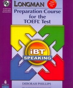 Longman Preparation Course for the TOEFL Test iBT (Split Edition) Speaking Package (Book with CD-ROM & Audio CDs) - Deborah Phillips - 9780135154601