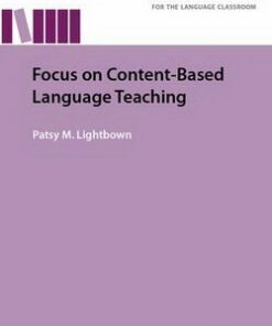 Focus on Content Based Language Teaching - Patsy M. Lightbown - 9780194000826