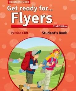 Get Ready for (2nd Edition - 2018 Exam) Flyers Students Book with Downloadable Audio - Petrina Cliff - 9780194029513
