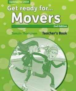 Get Ready for (2nd Edition - 2018 Exam) Movers Teacher's Book with Classroom Presentation Tool - Petrina Cliff - 9780194041720