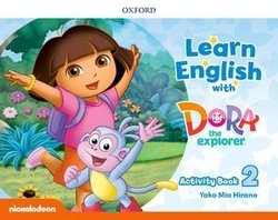 Learn English with Dora the Explorer 2 Activity Book -  - 9780194052306