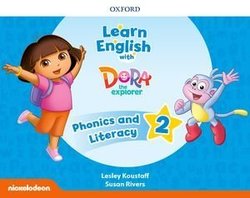 Learn English with Dora the Explorer 2 Phonics and Literacy -  - 9780194057226