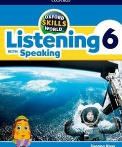 Oxford Skills World 6 Listening with Speaking Student's Book / Workbook - Joanna Ross - 9780194113441