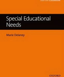 Special Educational Needs - Into the Classroom - Marie Delaney - 9780194200370