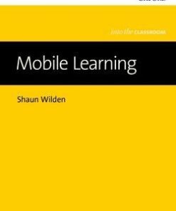 Mobile Learning - Into the Classroom - Shaun Wilden - 9780194200394