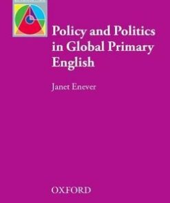 Policy and Politics in Global Primary English - Janet Enever - 9780194200547