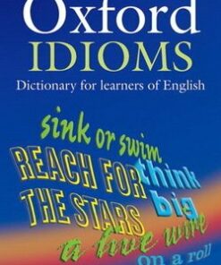 Oxford Idioms Dictionary for Learners of English (New Edition) - Dilys Parkinson - 9780194317238