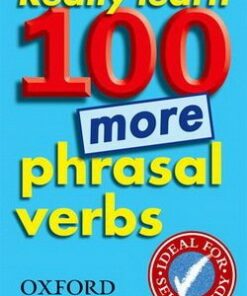 Really Learn 100 More Phrasal Verbs - Parkinson